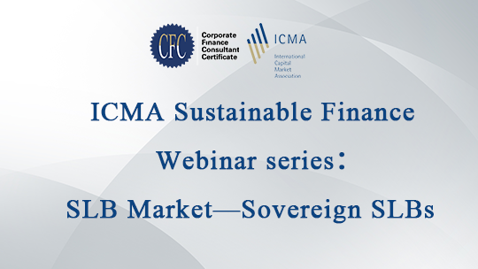 ICMA Sustainable Finance Webinar series:SLB Market-Sovereign SLBs